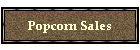 Popcorn Sales